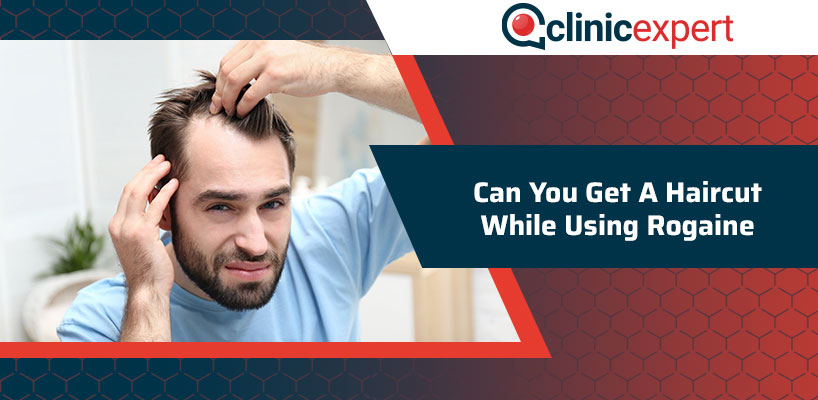 Can You Get A Haircut While Using Rogaine